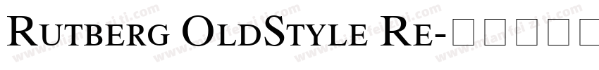 Rutberg OldStyle Re字体转换